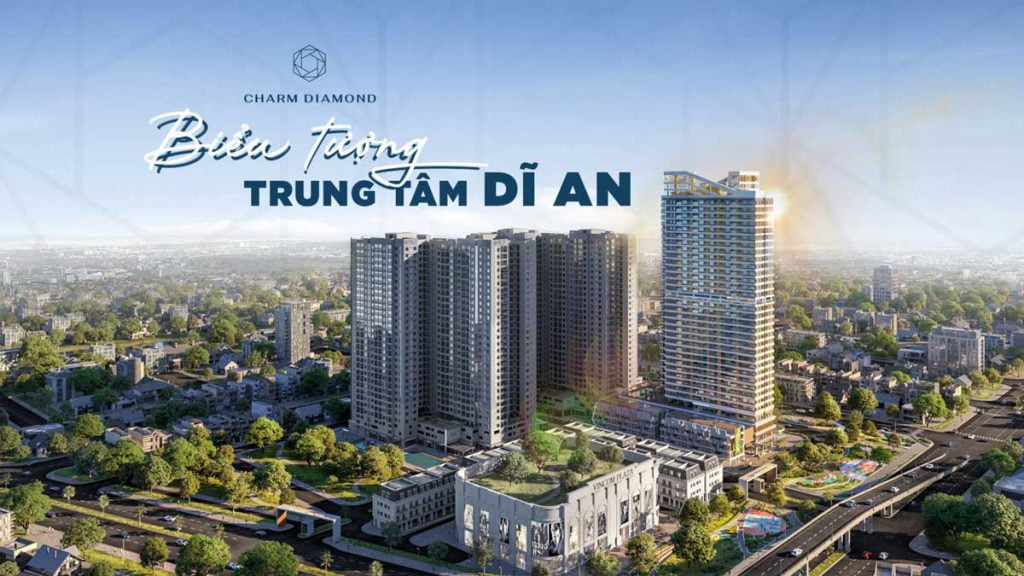 Dự án Charm City - Căn hộ cao cấp tại Dĩ An, Bình Dương